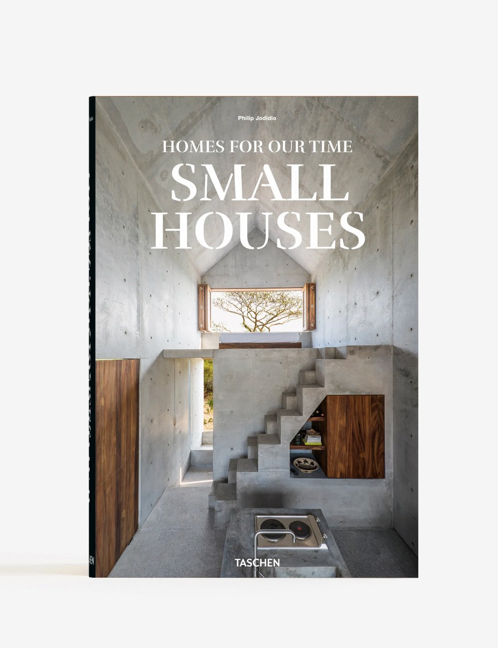 Homes For Our Time. Small Houses
