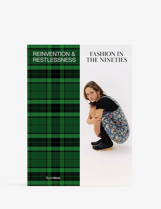 reinventation & restlessness fashion in the nineties