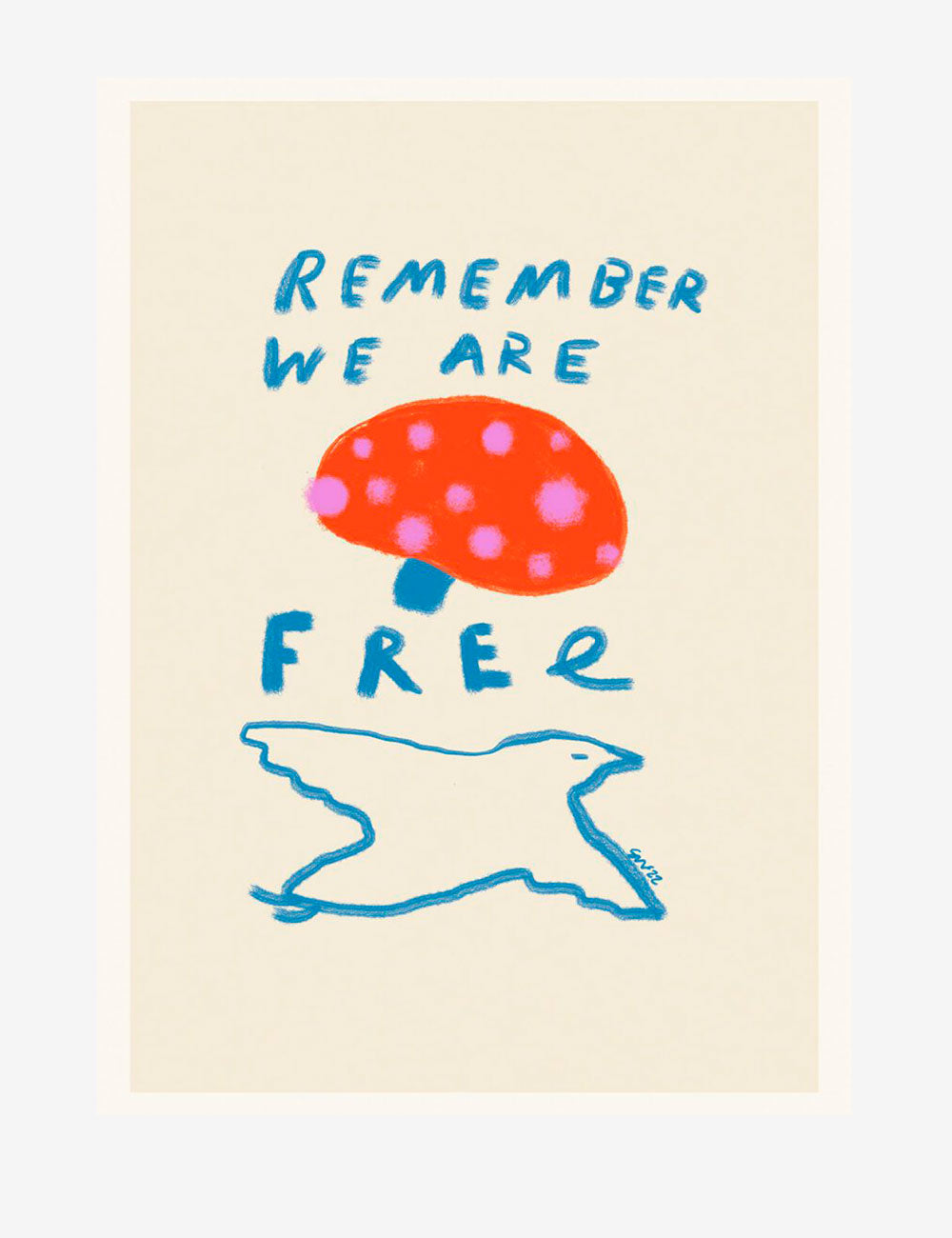 Remember You are Free
