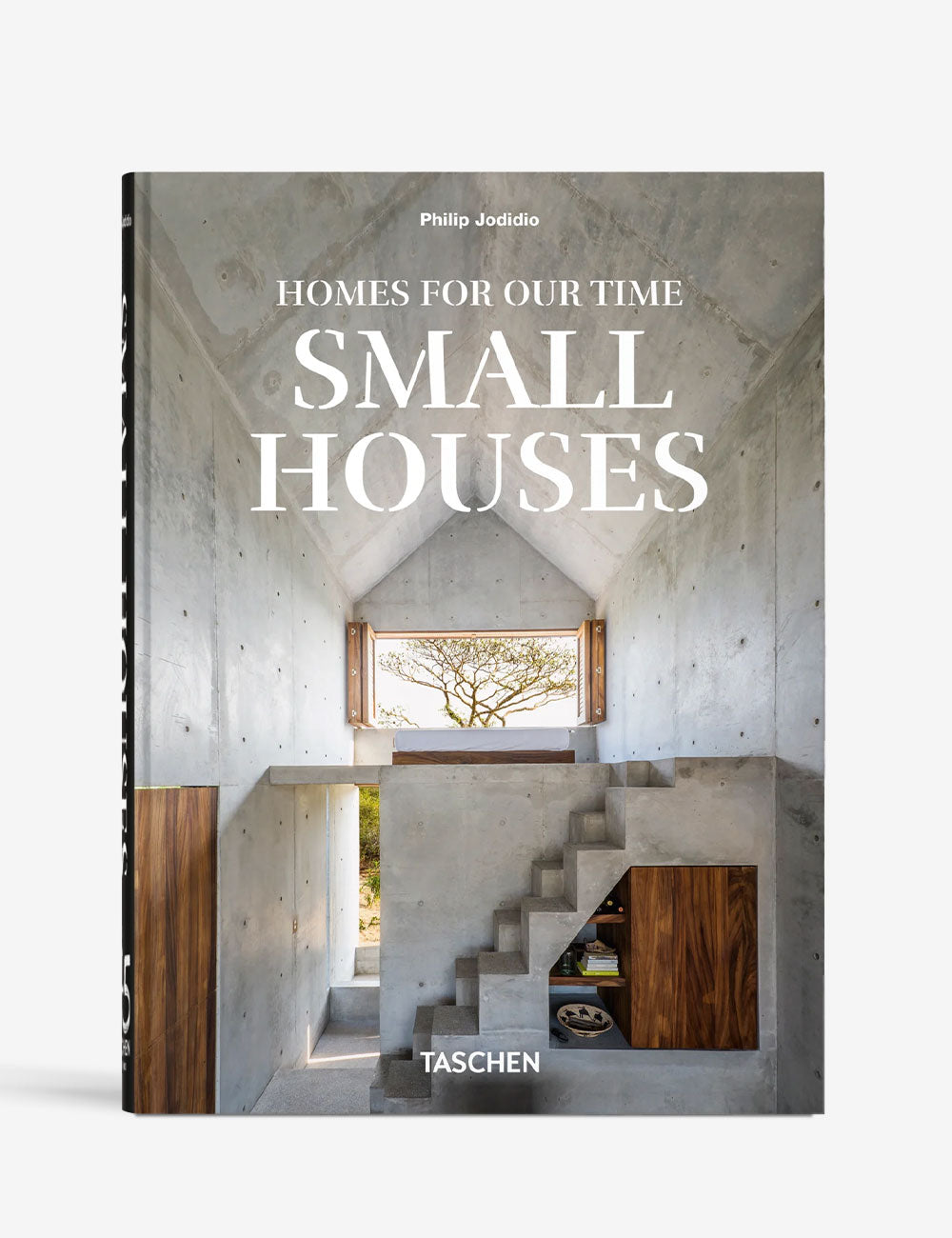 Homes For Our Time. Small Houses. 45th Ed.